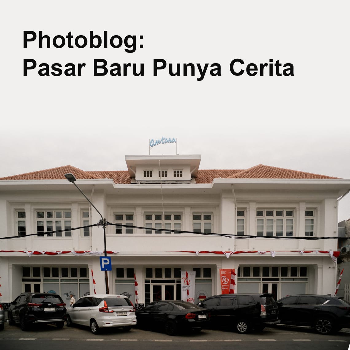 Pasar Baru Punya Cerita