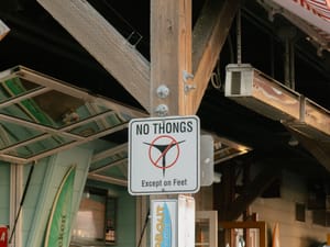 No Thongs, Except On Feet